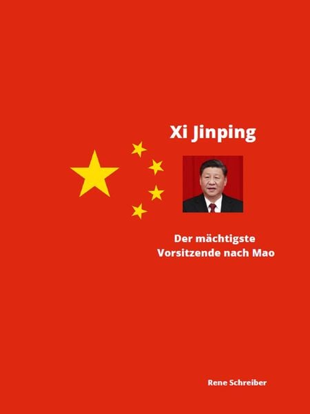Produktbild: Xi Jinping Der m&auml;chtigste Vorsitzende nach Mao Zedong