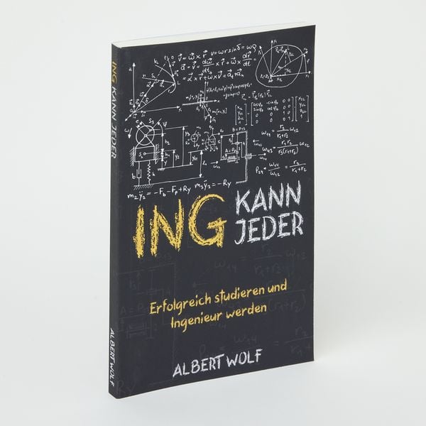Produktbild: ING KANN JEDER: Erfolgreich studieren und Ingenieur werden
