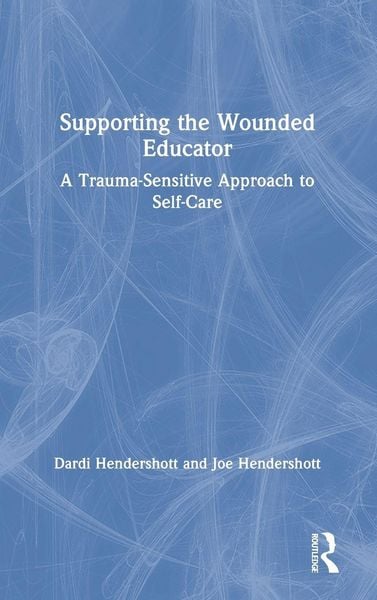 Produktbild: Supporting the Wounded Educator
