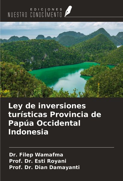 Produktbild: Ley de inversiones tur&iacute;sticas Provincia de Pap&uacute;a Occidental Indonesia