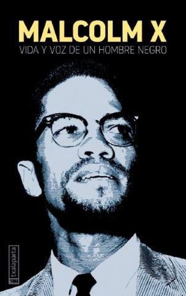 Produktbild: Malcolm X Vida Y Voz De Un Hombre Negro
