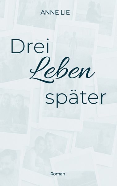 Produktbild: Drei Leben sp&auml;ter