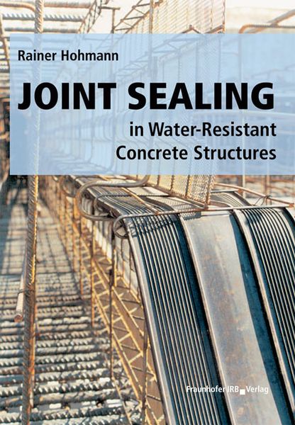 Produktbild: Joint Sealing in Water-Resistant Concrete Structures