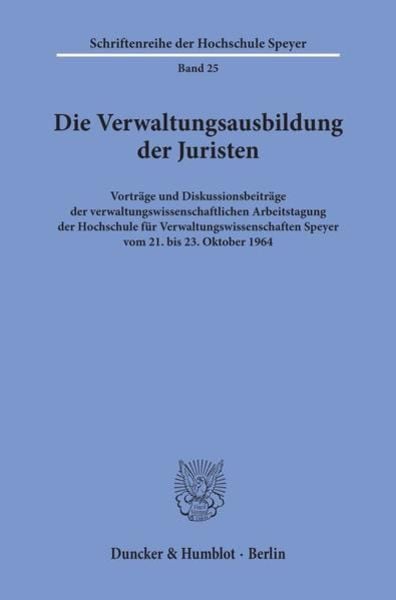 Die Verwaltungsausbildung der Juristen., Taschenbuch von , Duncker & Humblot, 9783428015795