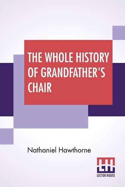 Produktbild: The Whole History Of Grandfather's Chair