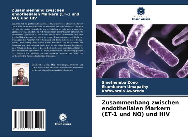 Zusammenhang zwischen endothelialen Markern (ET-1 und NO) und HIV, Taschenbuch von Sinethemba Zono , Ekambaram Umapathy , Kofoworola Awotedu, Verlag