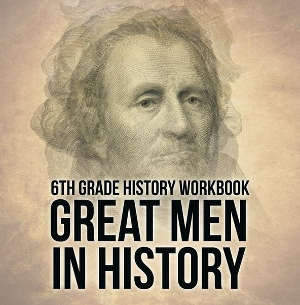 Produktbild: 6th Grade History Workbook: Great Men in History