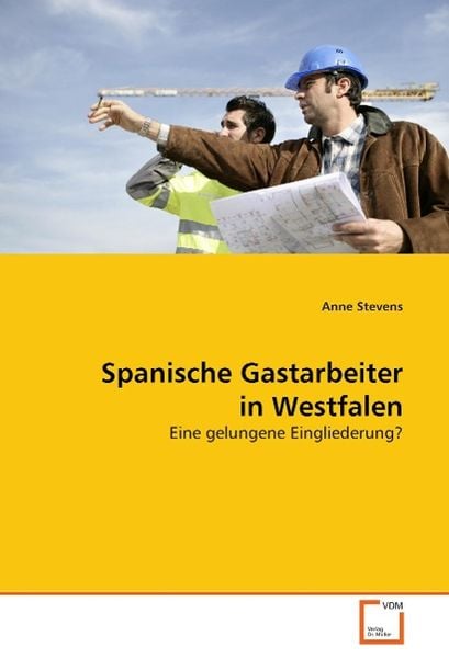 Produktbild: Stevens Anne: Spanische Gastarbeiter in Westfalen