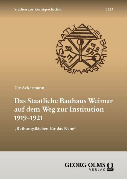 Produktbild: Das Staatliche Bauhaus Weimar auf dem Weg zur Institution 1919&ndash;1921