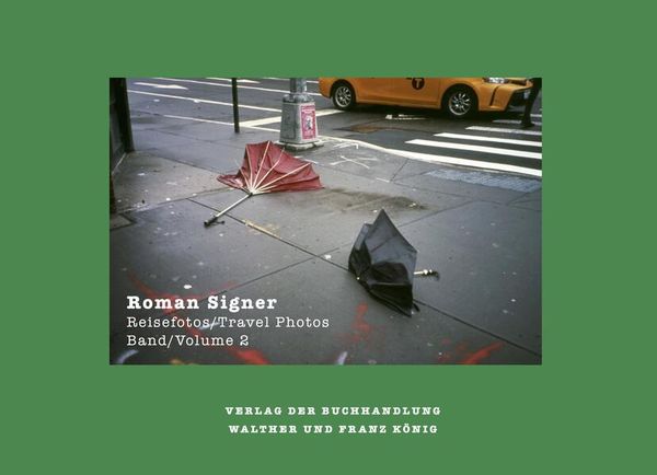 Produktbild: Roman Signer &ndash; Reisefotos/Travel Photos 1991&ndash; 2022