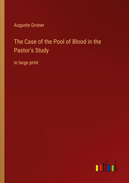 Produktbild: The Case of the Pool of Blood in the Pastor's Study