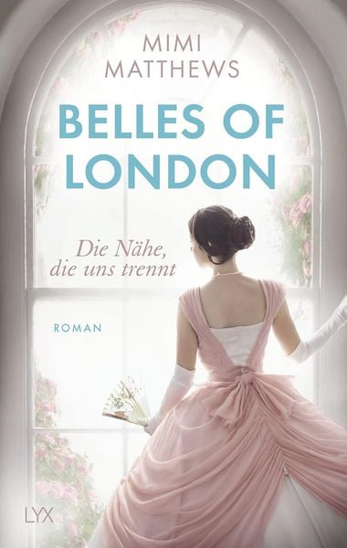 Produktbild: Belles of London 01 - Die N&auml;he, die uns trennt