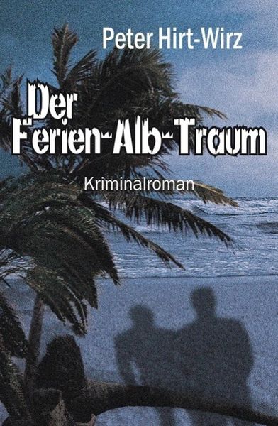 Produktbild: Der Ferien-Alb-Traum