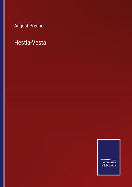 Hestia-Vesta, Taschenbuch von August Preuner, BoD - Books on Demand, 9783752598803