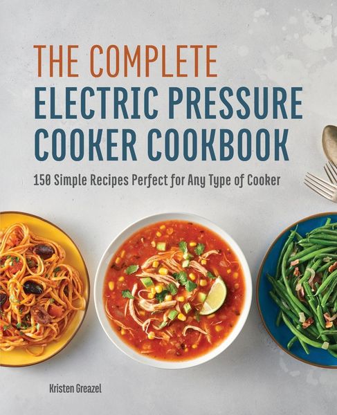 Produktbild: The Complete Electric Pressure Cooker Cookbook