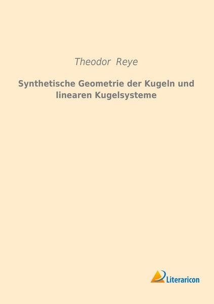Produktbild: Synthetische Geometrie der Kugeln und linearen Kugelsysteme