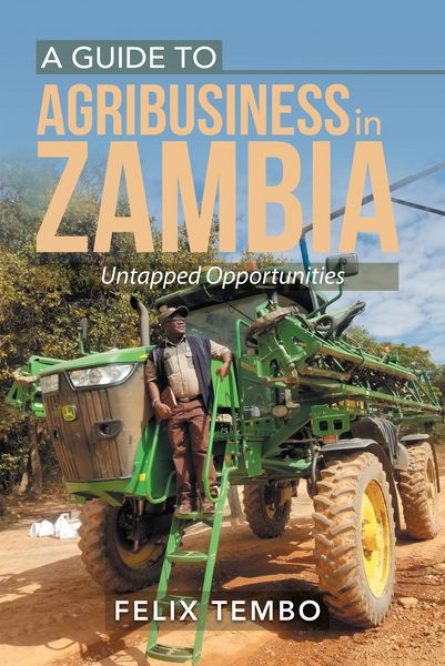 Produktbild: A Guide to Agribusiness in Zambia.
