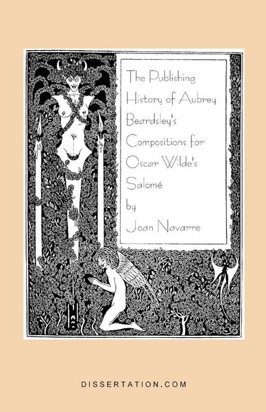 Produktbild: The Publishing History of Aubrey Beardsley's Compositions for Oscar Wilde's Salome