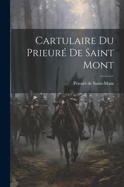 Produktbild: Cartulaire du Prieur&eacute; de Saint Mont