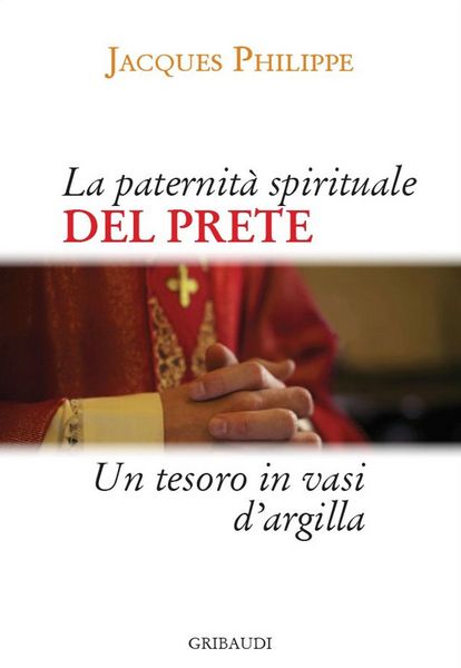 Produktbild: La paternit&agrave; spirituale del prete. Un tesoro in vasi d'argilla