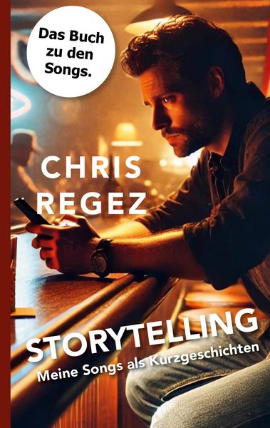 Storytelling, Taschenbuch von Chris Regez, BoD – Books on Demand, 9783819208867