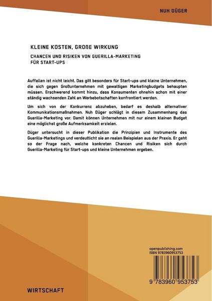Produktbild: Kleine Kosten, gro&szlig;e Wirkung. Chancen und Risiken von Guerilla-Marketing f&uuml;r Start-Ups