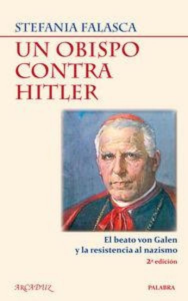 Produktbild: Un obispo contra Hitler : el beato Von Galen y la resistencia al nazismo