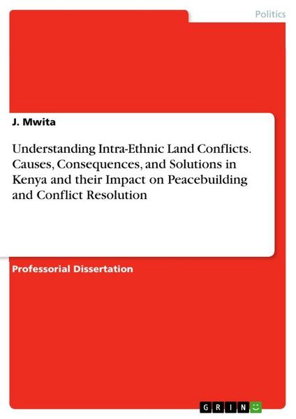 Produktbild: Understanding Intra-Ethnic Land Conflicts. Causes, Consequences, and Solutions in Kenya and their Impact on Peacebuilding and Conflict Resolution