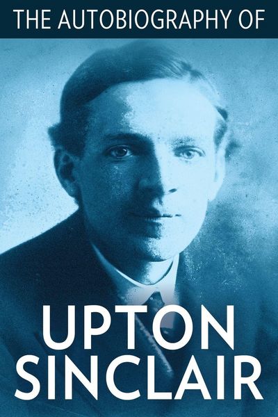 Produktbild: The Autobiography of Upton Sinclair