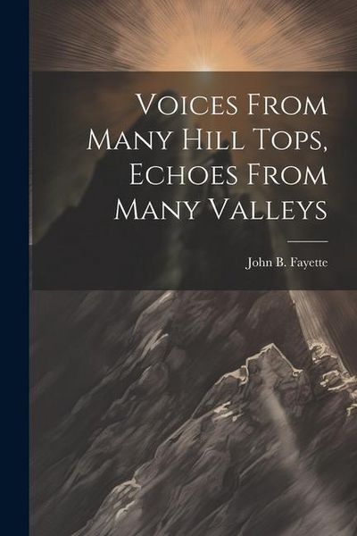 Produktbild: Voices From Many Hill Tops, Echoes From Many Valleys