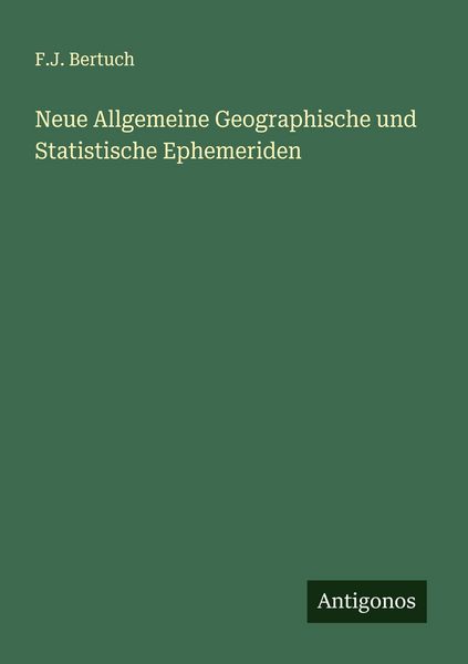 Produktbild: Neue Allgemeine Geographische und Statistische Ephemeriden
