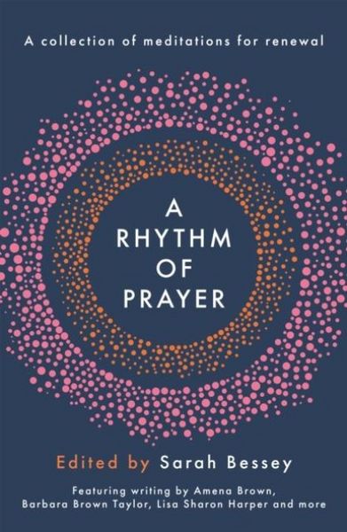 Produktbild: A Rhythm of Prayer - A Collection of Meditations for Renewal