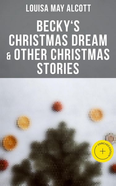 Produktbild: Becky's Christmas Dream & Other Christmas Stories