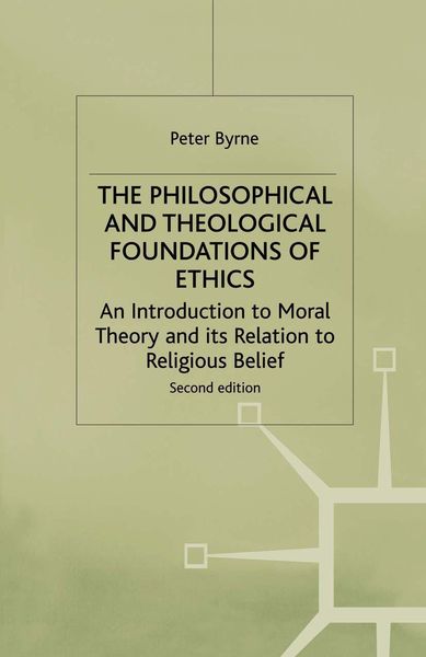 Produktbild: The Philosophical and Theological Foundations of Ethics