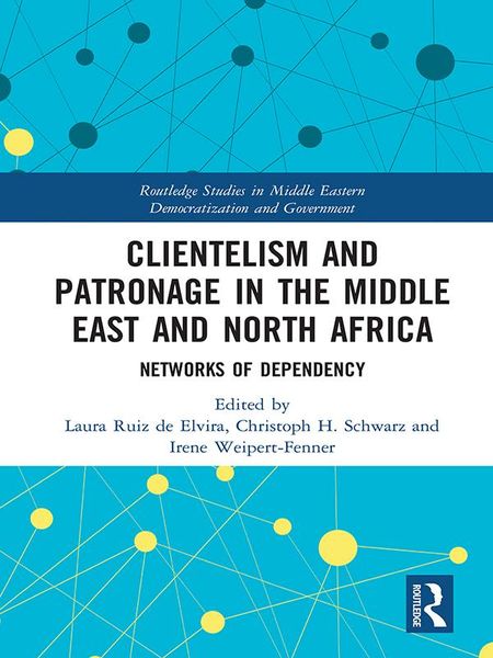 Produktbild: Clientelism and Patronage in the Middle East and North Africa