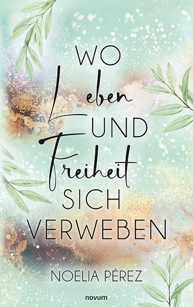 Produktbild: Wo Leben und Freiheit sich verweben