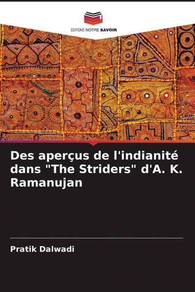 Produktbild: Des aper&ccedil;us de l'indianit&eacute; dans "The Striders" d'A. K. Ramanujan