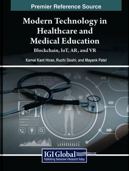 Produktbild: Modern Technology in Healthcare and Medical Education: Blockchain, IoT, AR, and VR