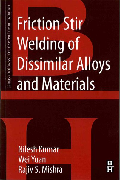 Produktbild: Friction Stir Welding of Dissimilar Alloys and Materials