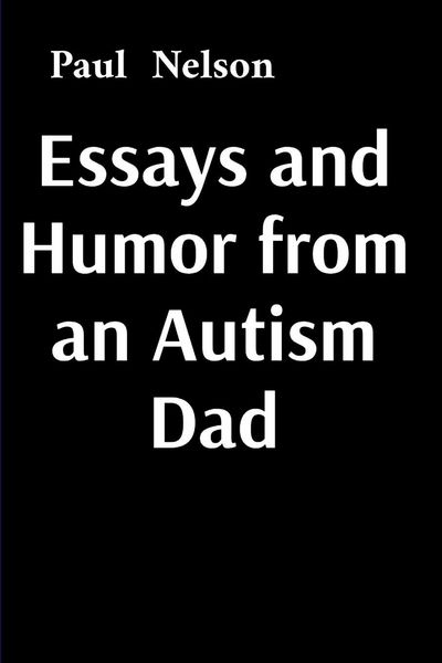 Produktbild: Essays and Humor from an Autism Dad