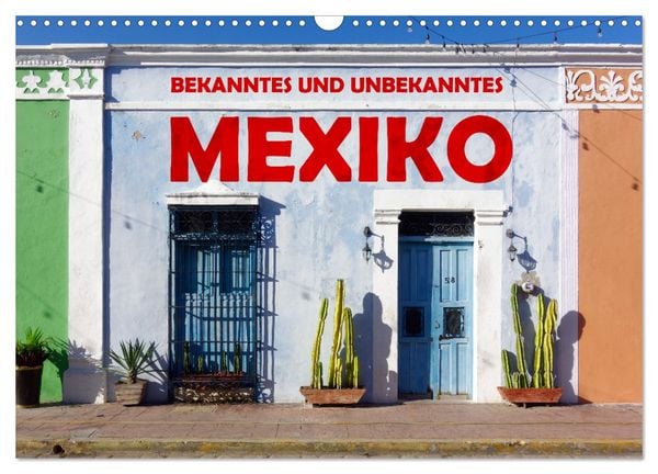 Produktbild: Bekanntes und Unbekanntes MEXIKO (Wandkalender 2026 DIN A3 quer), CALVENDO Monatskalender