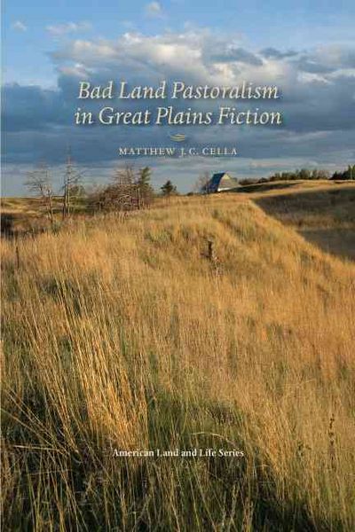 Produktbild: Bad Land Pastoralism in Great Plains Fiction