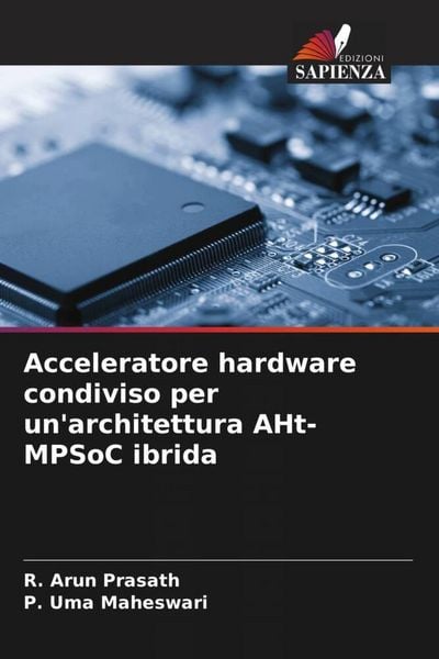 Produktbild: Acceleratore hardware condiviso per un'architettura AHt-MPSoC ibrida