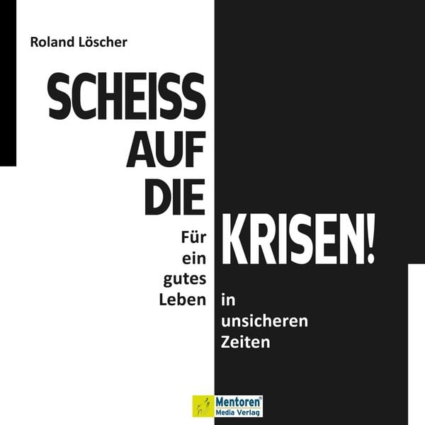 Produktbild: Schei&szlig; auf die Krisen