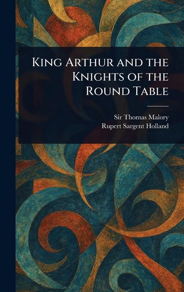 Produktbild: King Arthur and the Knights of the Round Table