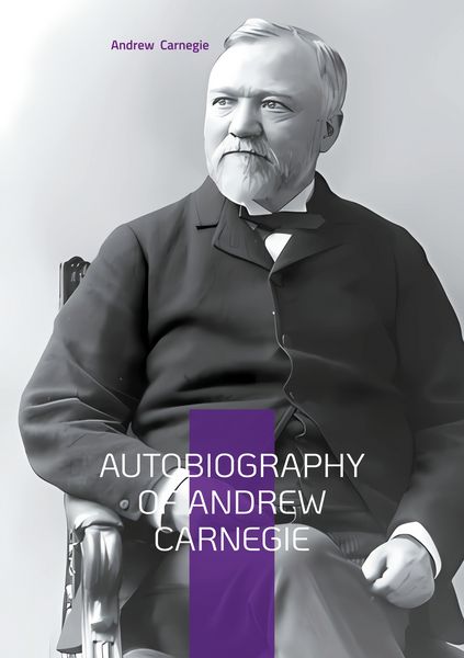Produktbild: Autobiography of Andrew Carnegie