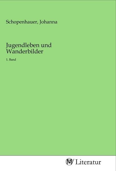 Jugendleben und Wanderbilder, Taschenbuch von , MV-Literatur, 9783968742847