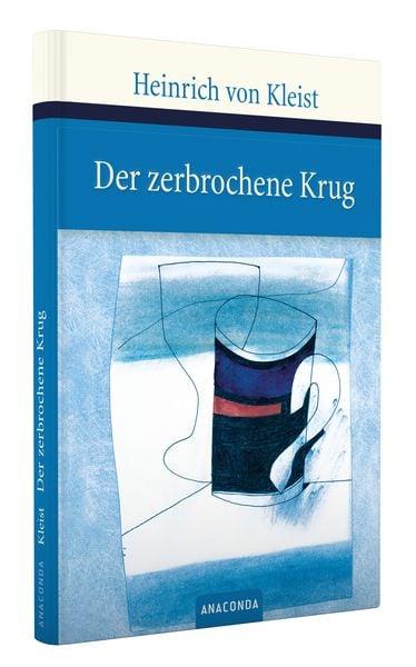 Der Zerbrochene Krug Von Heinrich Von Kleist 'Der zerbrochene Krug' von 'Heinrich Kleist' - Buch - '978-3-86647-185-6'