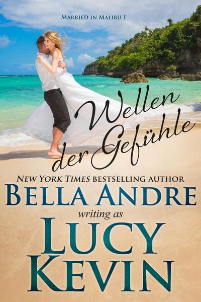 Produktbild: Wellen der Gef&uuml;hle (Married in Malibu 1)