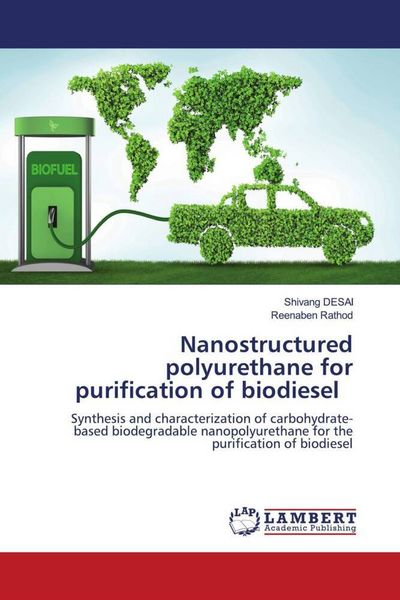 Produktbild: Nanostructured polyurethane for purification of biodiesel
